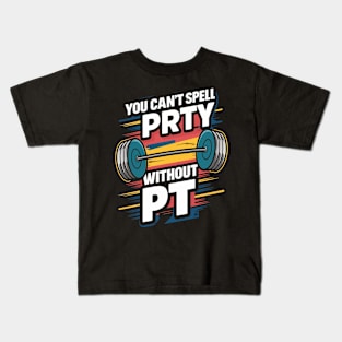 You Can't Spell Party Without PT Kids T-Shirt